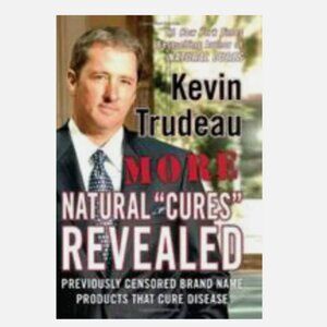 More Natural Cures Revealed by Kevin Trudeau (2006, Hardcover) Like New